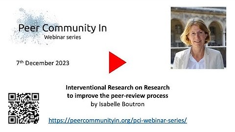 PCI webinar series - Isabelle Boutron - Interventional Research on Research