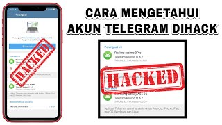 Cara Mengetahui Akun Telegram Dihack atau Disadap Orang Lain