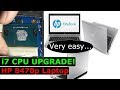How to upgrade Laptop to i7 CPU HP Elite Book 8470p, 8460p, 8440p