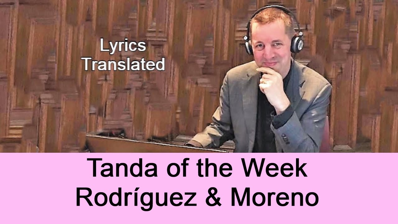 Watch Tanda Rodríguez - Moreno. Tango lyrics translated and a short tutorial! on YouTube Watch Tanda Rodríguez - Moreno. Tango lyrics translated and a short tutorial! on YouTube