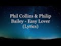 Phil collins  philip bailey  easy lover lyrics