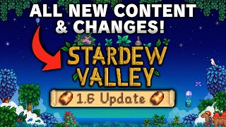 Stardew Valley 1.6 Update - All New Content \& Changes REVEALED!