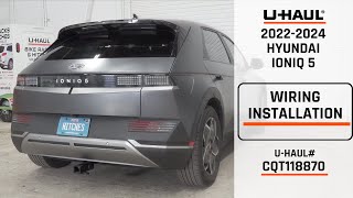 2022-2024 Hyundai Ioniq 5 | U-Haul Trailer Wiring Installation | CQT118870 by U-Haul Trailer Hitches And Towing 212 views 1 month ago 5 minutes, 20 seconds
