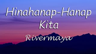 Video thumbnail of "Hinahanap-Hanap Kita - Rivermaya (Hinahanap-Hanap Kita Rivermaya Lyrics)"