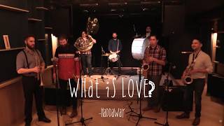The Yonge Kings - What Is Love (Brass Band/Soul/Funk, Haddaway Cover)