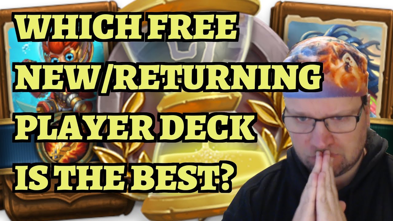 Which Free New or Returning Player Deck is the Best to Choose ...