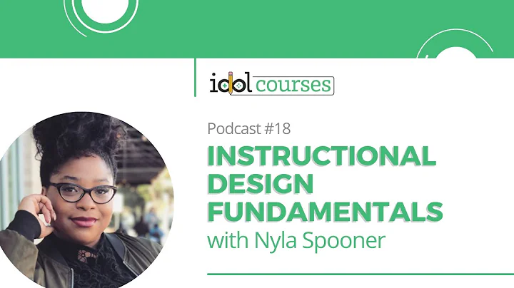 Instructional Design Fundamentals with Nyla Spooner