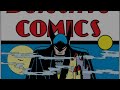 Why I Love and Hate The Golden Age Batman Part - 1