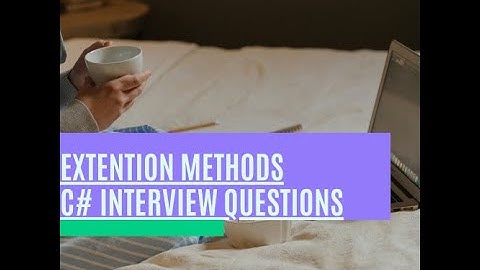 Extension Methods | C# Interview Questions | Freshers and Experienced | .Net