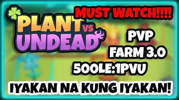 Plant Vs Undead | Iyakan Na Kung Iyakan | Factory Chain | PVP | 500LE:1PVU | STOP THE FUD (FILIPINO)