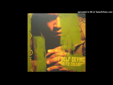 I Self Devine — I Self Devine - Ice Cold (Street)