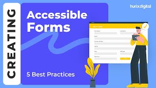 5 Best Practices for Creating Accessible & User-Friendly Forms | Hurix Digital