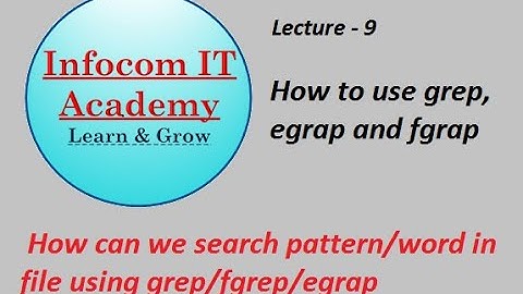 Lecture-9 grep| fgrep| egrep command in linux tutorial , (linux video), linux academy