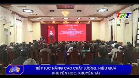 Tiếp tục nâng cao chất lượng, hiệu quả công tác khuyến học, khuyến tài