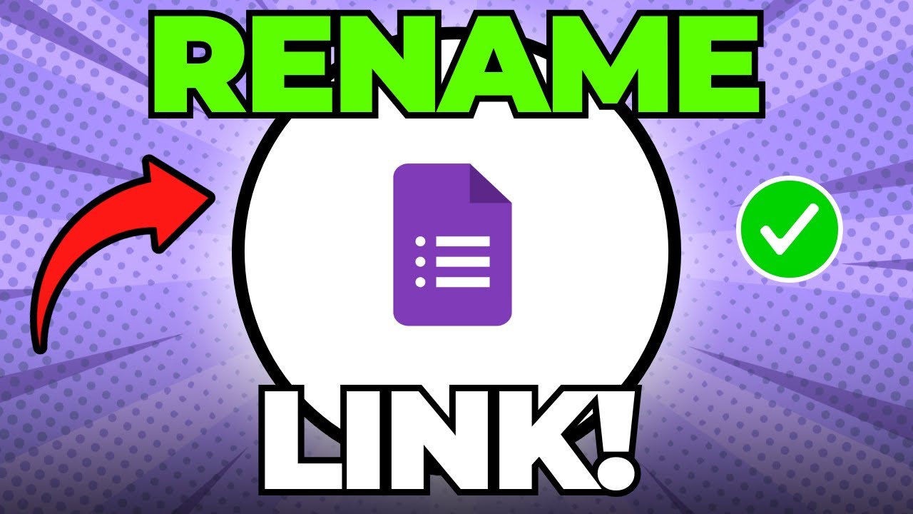 How to Rename Google Form Link (Quick & Easy) - YouTube