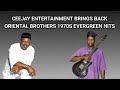 Ceejay Entertainment Brings Back Oriental Brothers 1970s Evergreen Hits