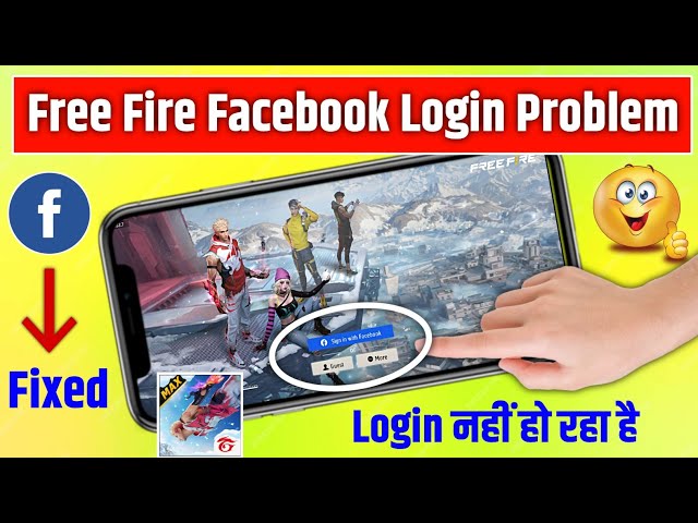 Free fire facebook login problem, free fire login problem