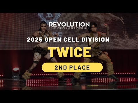 (2ND PLACE) TWICE | OPEN CELL DIVISION | REVOLUTION 2025