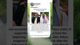 Abbas Araghchi Accuses UAE Over Attacks on Iran #iran #israel #uae