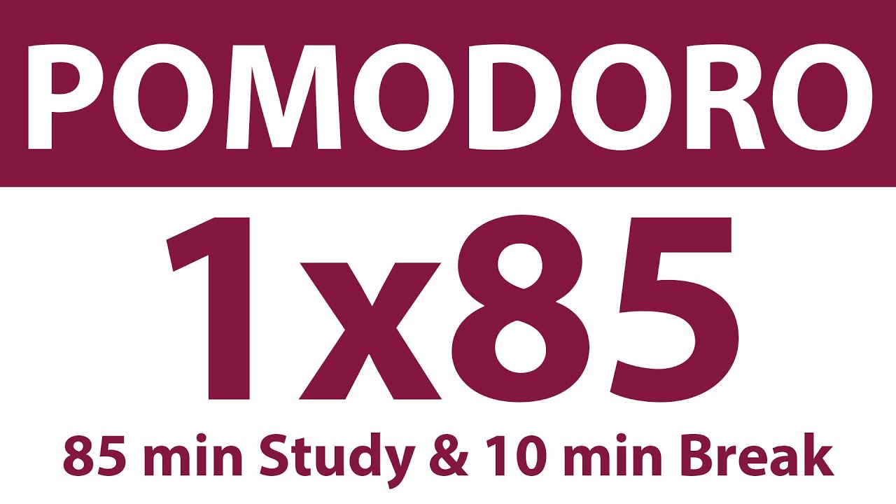 Pomodoro Technique | 1 x 85 min | 85 min Study & 10 min Break | Study Timer | No Music