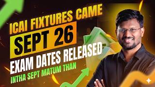 ICAI NEW FIXTURES | SEPT 2026 | EXAM DATES OUT | LET'S START THE PREPARATION | ARE YOU GUYS READY..!