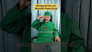 Cara Mengenal Ciri-ciri Sakit Ginjal #solusisahabatsehat #ginjaljsr #sehatalanabi #terapiquran