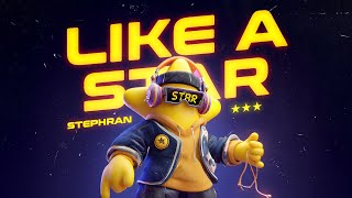 STEPHRAN - LIKE A STAR (Official Video)