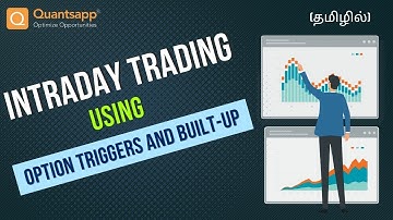 Intraday Trading using Option Triggers and Built up தமிழில்