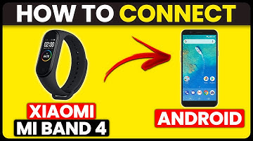 How To Connect Xiaomi Mi Band 4 To Android (How To Setup And Pair Xiaomi Mi Band 4 With Android)