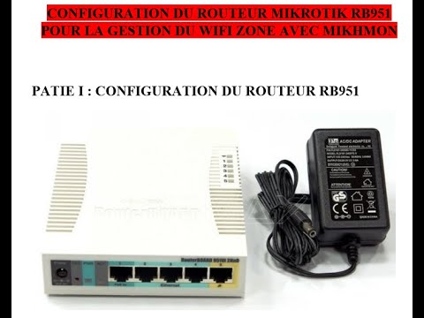 Mikrotik wifi zone : CONFIGURATION DU ROUTEUR MIKROTIK RB951 PART I    Wifi zone