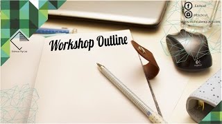 Workshop Outline