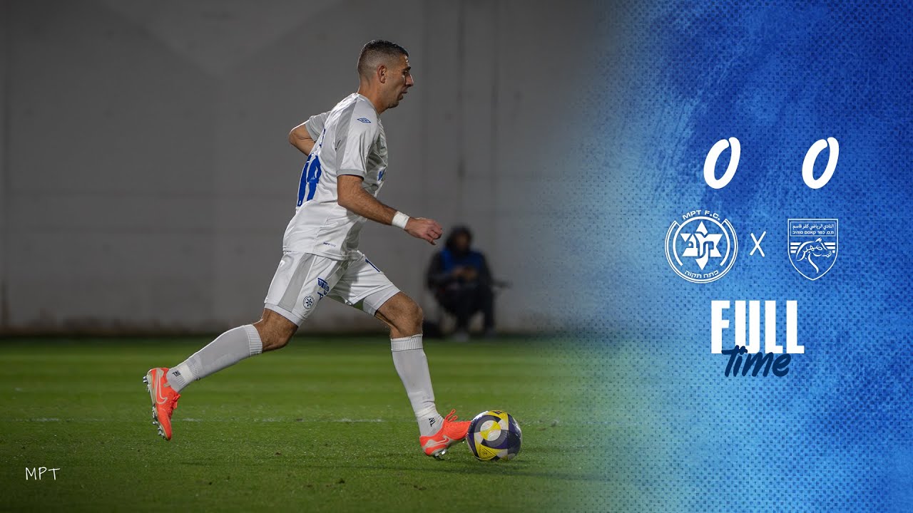 מ.ס. כפר-קאסם נגד מכבי פתח-תקוה | מחזור 19