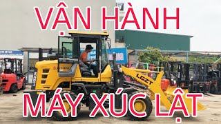 Cách Vận Hành Máy Xúc Lật LGZT | Hướng Dẫn Lái Máy Xúc Lật Số Tự Động | 0869333717