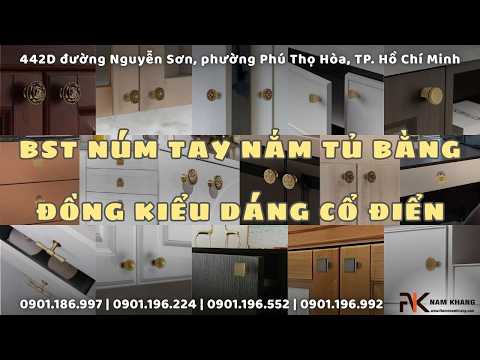 BST N&uacute;m Tay Nắm Tủ Bằng Đồng Kiểu D&aacute;ng Cổ Điển