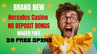 Brand New Hercules Casino: 20 Free Spins NO WAGER! (No Deposit Bonus)