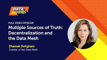 [FULL EPISODE] Decentralization & the Data Mesh with Zhamak Dehghani | Data Radicals Podcast