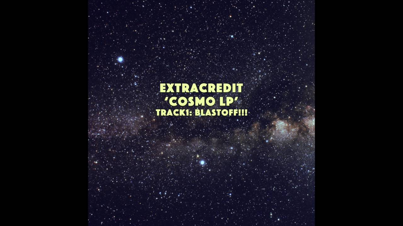 Watch EXTRACREDIT - COSMO - Track 1: Blastoff!!! on YouTube Watch EXTRACREDIT - COSMO - Track 1: Blastoff!!! on YouTube