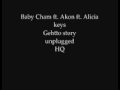 Baby cham ft Akon ft Alicia Keys ghetto story HQ