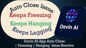 How to Solve Devin AI App Auto Close | Keeps Freezing | Not Responding Issue Solve on Android