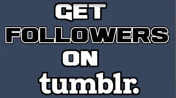 How many followers is a lot on Tumblr?