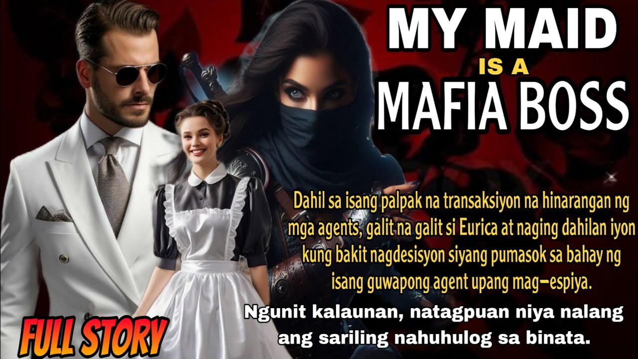 FULL STORY:KATULONG SA MANSYON NG MGA BILYONARYO, ISA PALANG MAFIA BOSS.