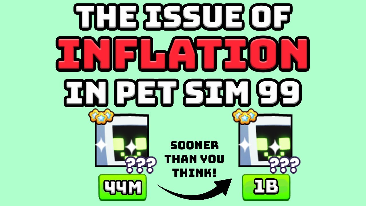 Pet Simulator Inflation The Inflation Crisis In Pet Simulator 99 (How It Is KILLING The Game ...
