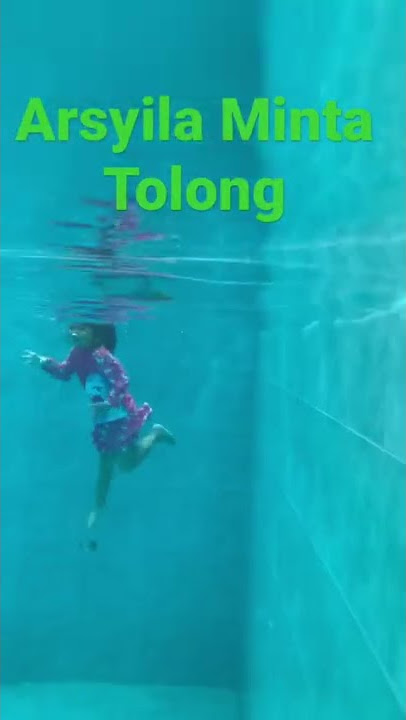 Arsyila Pura Pura Tenggelam #bayiberenang #shortsvideo #youtuberspemula #shorts  #3y8m #tenggelam