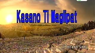 Video thumbnail of "Kasano Ti Maglipat-Ilocano Song (Karaoke)"