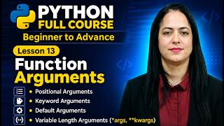 Function arguments Positional Keyword  Default Variable length (*args, **kwargs)