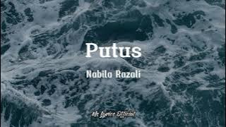 Putus -Nabila Razali- (Lirik)