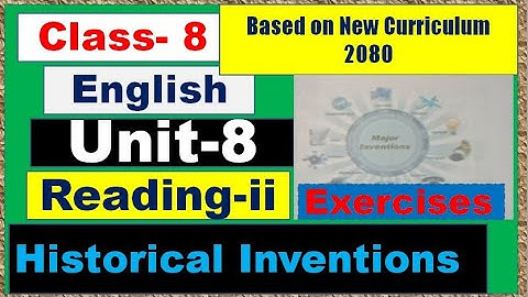 Class 8 English unit 8 Reading ii ||Guided whole Exercises of Reading ii  Grade 8 English chapter 8