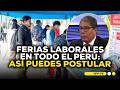 💼 MTPE impulsa ferias laborales y plataformas digitales para facilitar el acceso al empleo formal