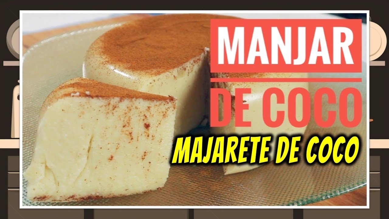 ¿COMO HACER Majarete de Coco MANJAR DE COCO? 🌴🥥😋. - YouTube