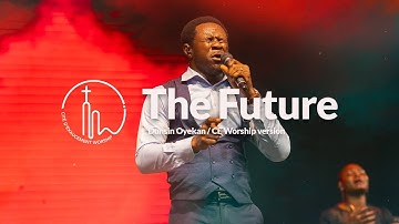 Thumbnail of THE FUTURE (DUNSIN OYEKAN) - @Kenoly_Ken  - CE WORSHIP